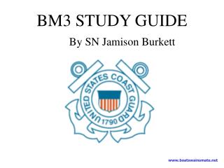 BM3 STUDY GUIDE By SN Jamison Burkett