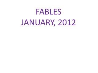 FABLES JANUARY, 2012