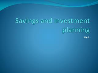 Savings and investment planning