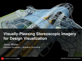Visually-Pleasing Stereoscopic Imagery for Design Visualization