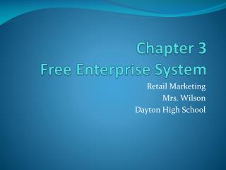 Chapter 3 Free Enterprise System