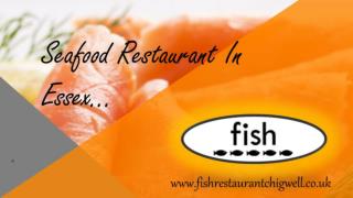 Seafood Restaurent In Essex