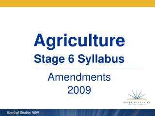 Agriculture Stage 6 Syllabus Amendments 2009