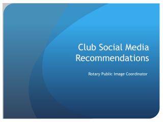 Club Social Media Recommendations