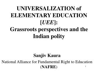 Sanjiv Kaura National Alliance for Fundamental Right to Education ( NAFRE )