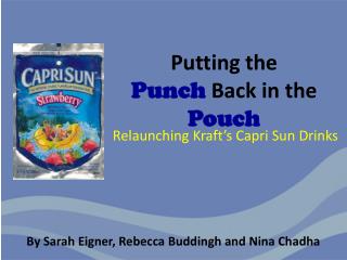 Putting the Punch Back in the Pouch