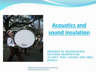 Acoustics and sound insulation