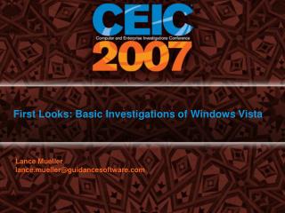 First Looks: Basic Investigations of Windows Vista