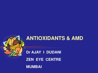 ANTIOXIDANTS & AMD