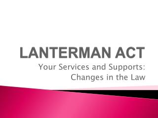 LANTERMAN ACT
