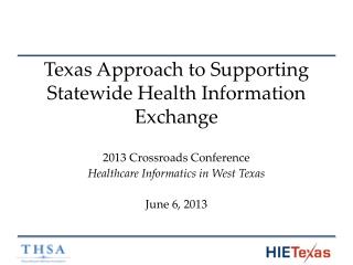 Texas Approach to Supporting Statewide Health Information Exchange