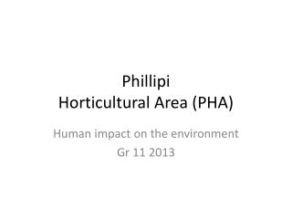 Phillipi Horticultural Area (PHA)