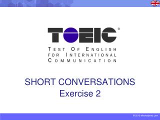 SHORT CONVERSATIONS Exercise 2