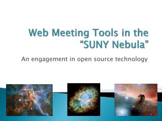 Web Meeting Tools in the “SUNY Nebula”