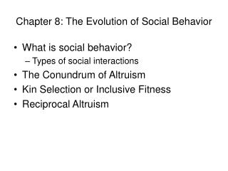 Chapter 8: The Evolution of Social Behavior