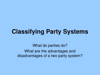 Classifying Party Systems