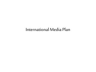 International Media Plan