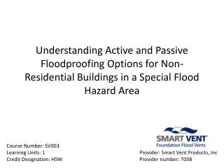Understanding Active and Passive Floodproofing Options for Non-Residential Buildings in a Special Flood Hazard Area