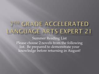7 th Grade Accelerated Language Arts Expert 21