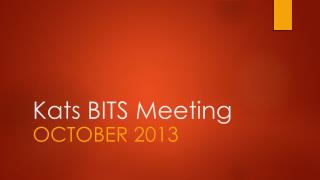 Kats BITS Meeting