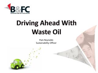 Driving Ahead With Waste Oil