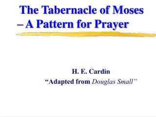 The Tabernacle of Moses – A Pattern for Prayer
