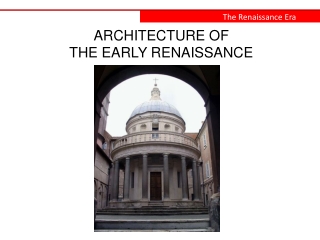 ARCHITECTURE OF THE EARLY RENAISSANCE
