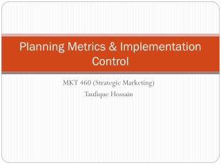 Planning Metrics & Implementation Control