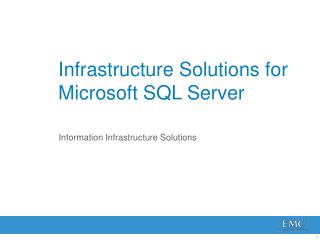 Infrastructure Solutions for Microsoft SQL Server