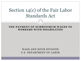 Section 14(c) of the Fair Labor Standards Act