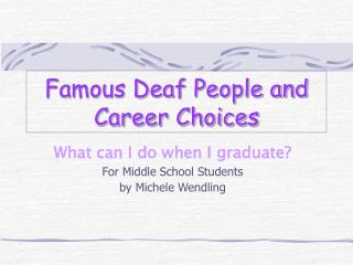 Famous Deaf People and Career Choices