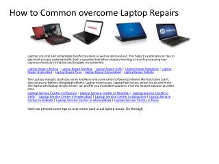 How to Common overcome Laptop Repairs