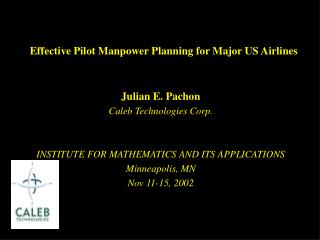 Effective Pilot Manpower Planning for Major US Airlines
