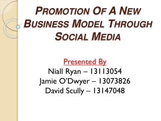 Promotion Of A New Business Model Through Social Media