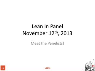 Lean In Panel November 12 th , 2013