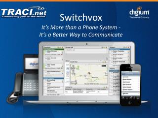 Switchvox It’s More than a Phone System - It’s a Better Way to Communicate