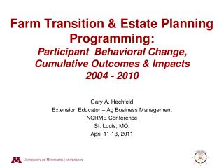 Farm Transition & Estate Planning Programming: Participant Behavioral Change, Cumulative Outcomes & Impacts 200