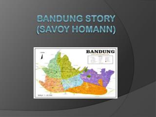 Bandung story (savoy homanN)