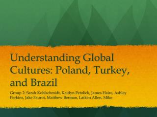 Understanding Global Cultures: Poland, Turkey, and Brazil