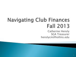 Navigating Club Finances Fall 2013