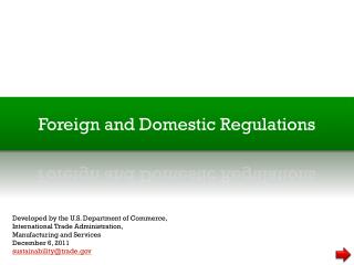 Foreign and Domestic Regulations