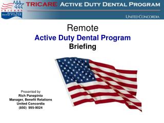 Remote Active Duty Dental Program Briefing