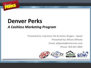 Denver Perks A Cashless Marketing Program