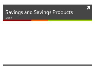 Savings and Savings Products