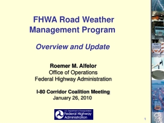 FHWA Road Weather Management Program Overview and Update