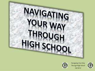 Navigating Your Way Through High School