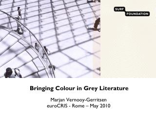 Bringing Colour in Grey Literature