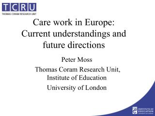Care work in Europe: Current understandings and future directions