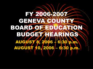 FY 2006-2007 GENEVA COUNTY BOARD OF EDUCATION BUDGET HEARINGS