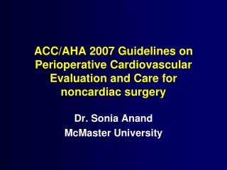 ACC/AHA 2007 Guidelines on Perioperative Cardiovascular Evaluation and Care for noncardiac surgery